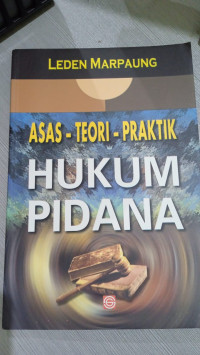 Image of Asas-Teori-Praktik Hukum Pidana