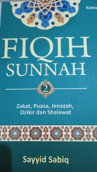 Image of Fiqih Sunnah 2 Zakat, Puasa, Jenazah, Dzikir dan Shalawat