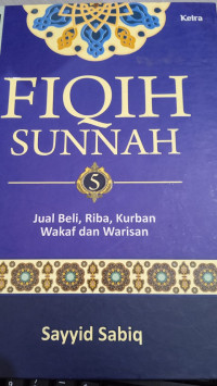 Image of Fiqih Sunnah 5 Jual Beli, Riba, Kurban, Wakaf dan Warisan