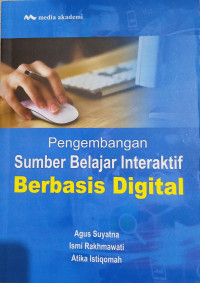 Image of Pengembangan Sumber Belajar Interaktif Berbasis Digital