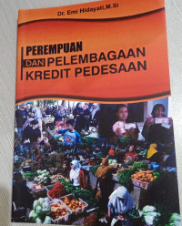 Image of Perempuan dan Pelembagaan Kredit Pedesaan
