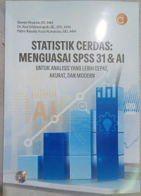 Image of Statistik Cerdas: Menguasai SPSS 31&AI